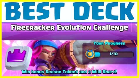 Best Deck For Firecracker Evolution Challenge Clash Royale Youtube
