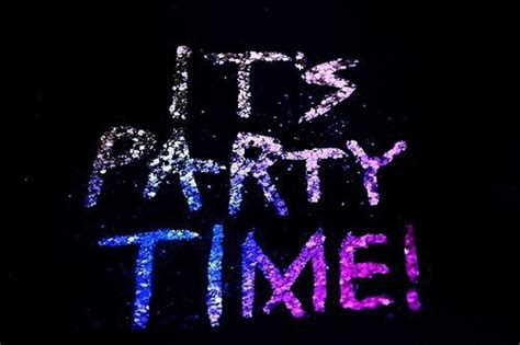 Its Party Time Pictures Photos And Images For Facebook Tumblr
