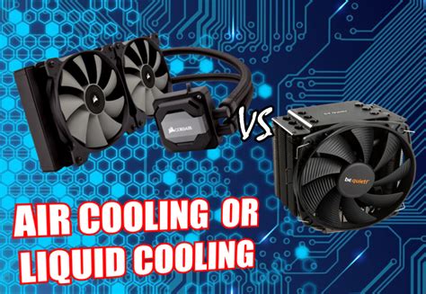 Air Cooling Vs Liquid Water Cooling