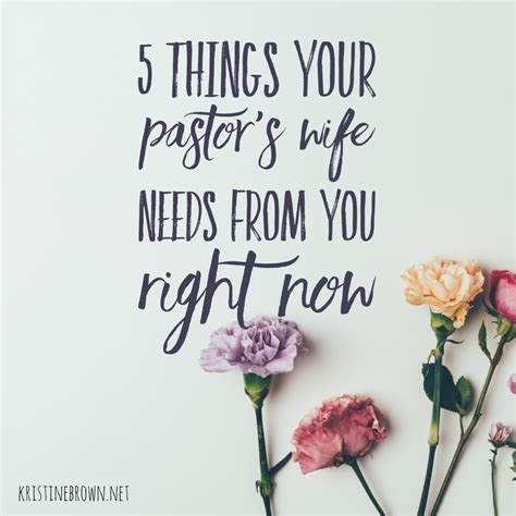 5 Things Your Pastors Wife Needs From You Right Now — Kristine Brown Author