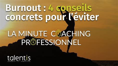 La Minute Coaching Professionnel 4 Conseils Pratiques Pour Prévenir