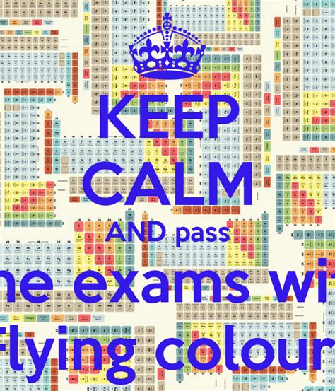 keep calm and pass the exams with flying colours poster yay keep calm o matic