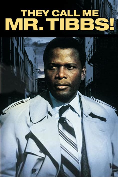 They Call Me Mister Tibbs 1970 Posters — The Movie Database Tmdb