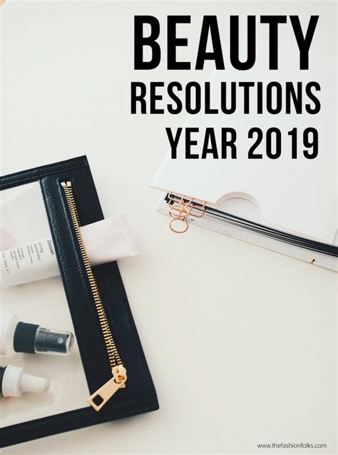Beauty Resolutions 2019 The Fashion Folks