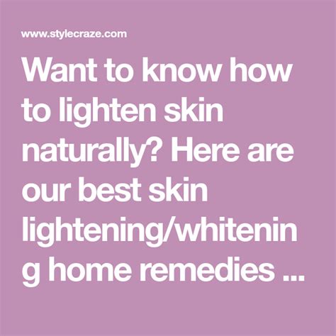 9 Natural Ways To Lighten Your Skin Tone Natural Skin Lightening