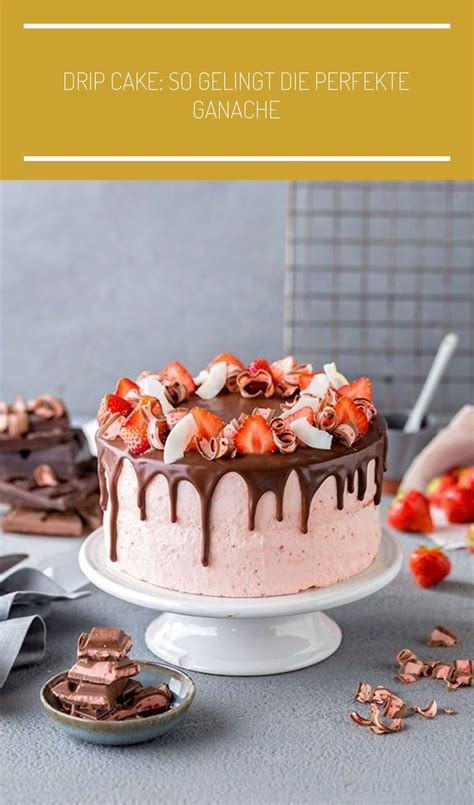 drip cake rezept schoko Geburtstagstorte ganz ohne backen! benjamin ...