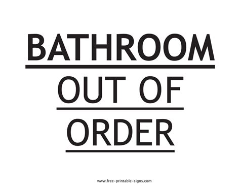 Printable Bathroom Out Of Order Sign Free Printable Signs