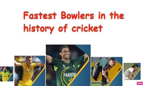 Top 10 Fastest Bowlers Of All Time Dizwa