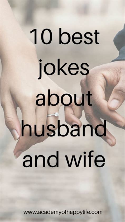 10 Best And Funniest Jokes On Wives And Husbands Academy Of Happy Life In 2020 Relationship