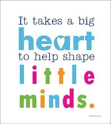 Display it in the classroom, staffroom or at home for that little extra positive push in the right direction and to remind yourself why you do it all. It takes a big heart to shape little minds | Picture Quotes