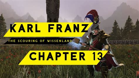 Karl Franz Chapter 13 Narrative Campaign Total War Warhammer 3
