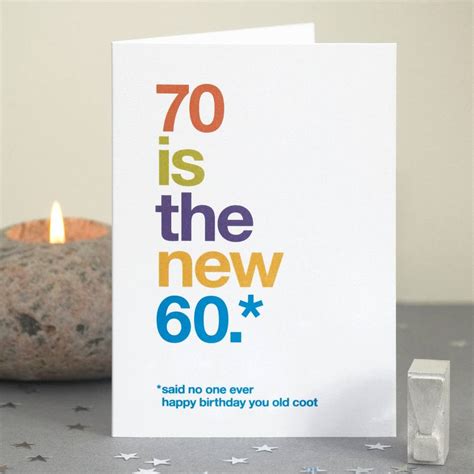 70 Is The New 60 Funny 70th Birthday Card By Wordplay