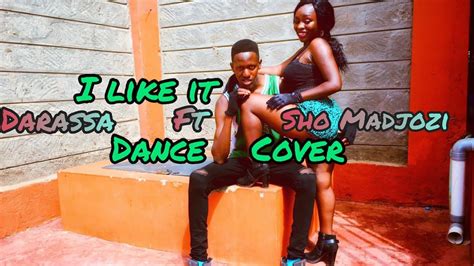 Darassa Feat Sho Madjozi I Like It Official Video Dance Cover Youtube