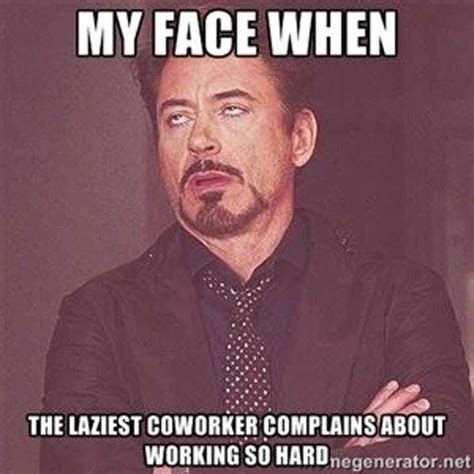 Hilarious Coworkers Memes That Are Actually Relatable AH Work Quotes Funny Work Quotes