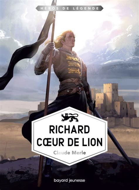 Richard Cœur De Lion Bayard Editions