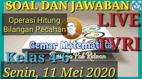 Soal Dan Jawaban Live Tvri Mei Kelas Matematika Operasi