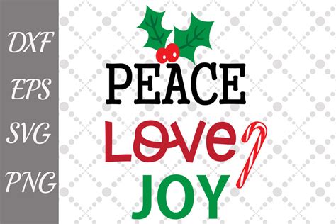 Peace Love Joy Svg Christmas Svg Christmas Cut File By
