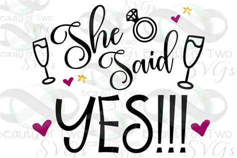 She Said Yes Png Free Cliparts Download Images On Clipground