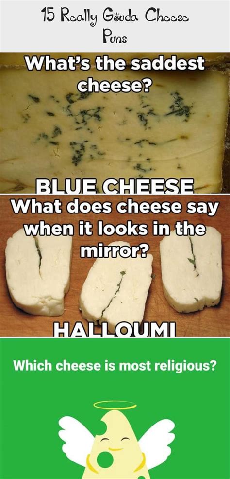 15 Cheese Puns That Are Really Gouda Cheese Puns Cheesy Puns Cheese