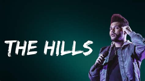 The Weeknd The Hills Lyrics Youtube