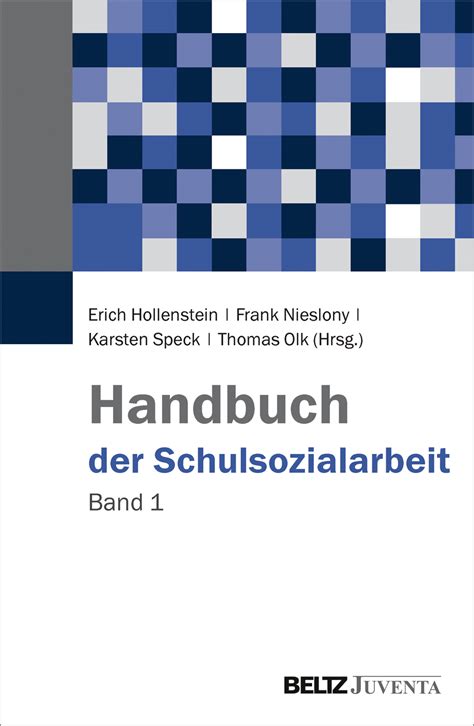 Handbuch Der Schulsozialarbeit Band 1 Erich Hollenstein Frank Nieslony Karsten Speck