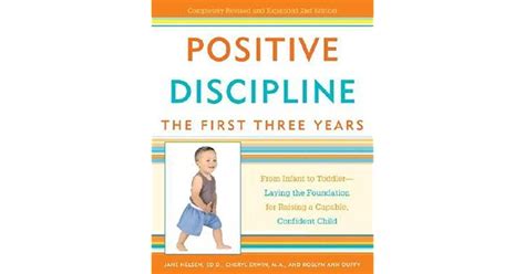 Positive Discipline The First Three Years From Infant To Toddler