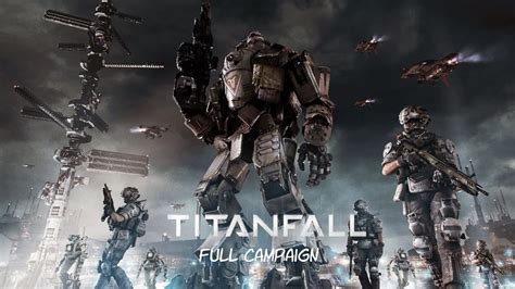 Titanfall Full Campaign Youtube
