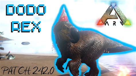 How To Spawn In Dodo Rex In Ark Patch 424 0 Showcase Ark Survival Evolved Youtube