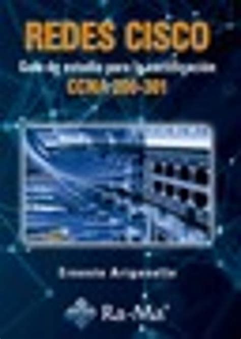 Redes Cisco Guia De Estudio Para La CertificaciÓn Ccna 200 301