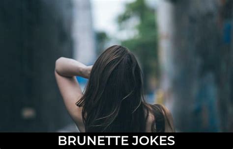 145 Brunette Jokes And Funny Puns Jokojokes