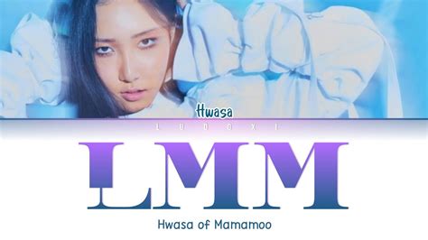 hwasa 화사 lmm color coded lyrics han rom eng 가사 youtube