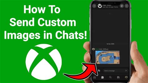 How To Send A Custom Picture On Xbox App How To Send A Custom Images