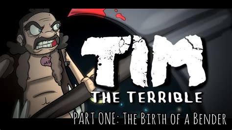 TIM THE TERRIBLE PART ONE YouTube