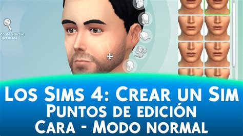 Los Sims 4 Crear Un Sim Puntos De Edición En La Cara Modo Normal