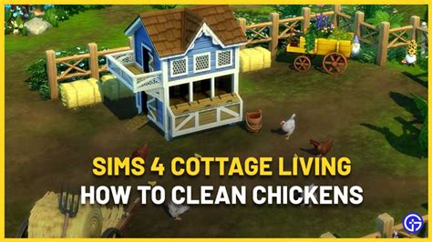 How To Clean Chickens In Sims 4 Cottage Living Gamer Tweak