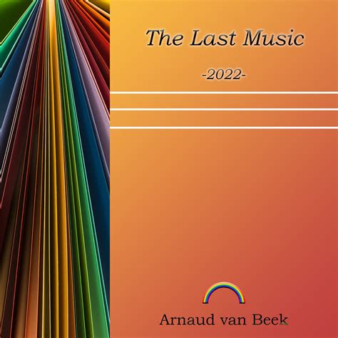 The Last Music By Arnaud Van Beek On Apple Music
