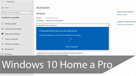 Actualizar De Windows 10 Home A Pro De Forma Fácil Rápida Y Sin Perder