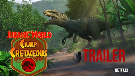 Trailer Jurassic World Camp Cretaceous Netflix Youtube