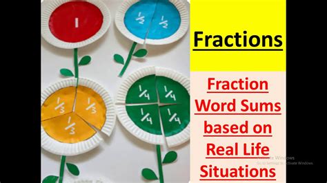 Fractions Part 5 L Fraction Word Sums Based On Real Life Situations