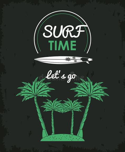 Tropical Surfing Lifestyle Theme Stock Vector Illustration Of Time