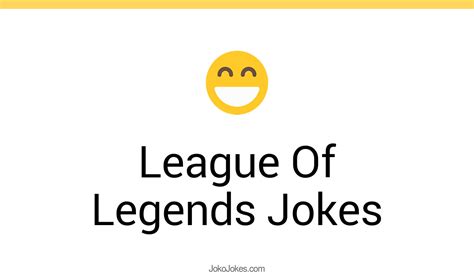 68 League Of Legends Jokes And Funny Puns Jokojokes