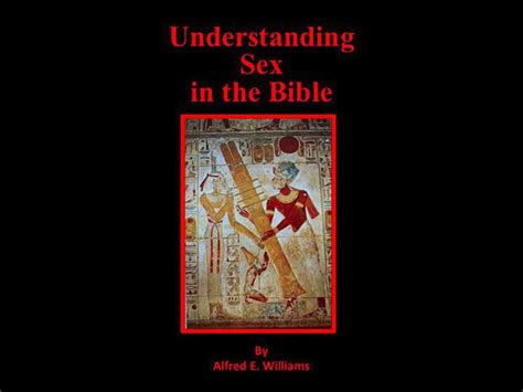Understanding Sex In The Bible By Alfred Williams Ebook Barnes And Noble®