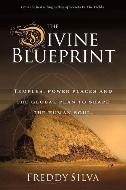 The Divine Blueprint Temples Power Places And The Global Plan To