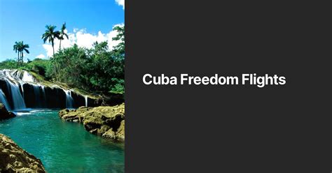 Cuba Freedom Flights