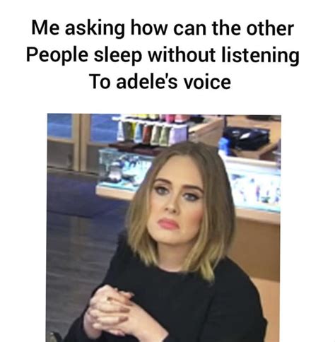 These Adele Memes Will Make You Sing Adele Eyeliner On Fire Memes