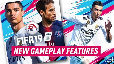 Fifa 19 New Gameplay Features I Fifa 19 Champions League And Release