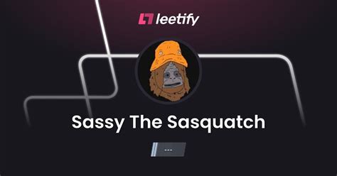 sassy the sasquatch leetify