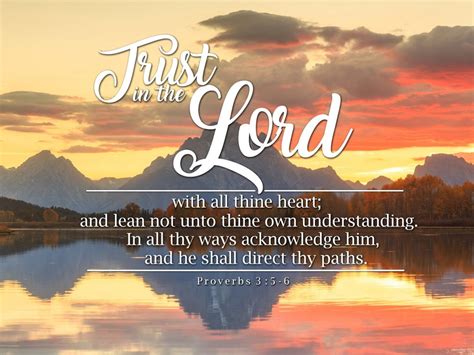 Proverbs 35 6 39 Kjv Trust In The Lord With All Thine Heart Christ