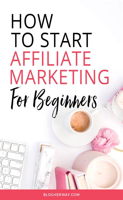 How To Start Affiliate Marketing For Beginners Blog Her Way