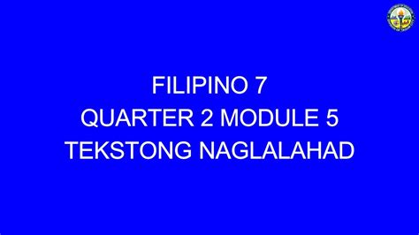 Filipino 7 Quarter 2 Module 5 Tekstong Naglalahad Youtube